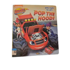 BLAZE AND THE MONSTER MACHINES Pop the Hood! Nickelodeon 9780553538939